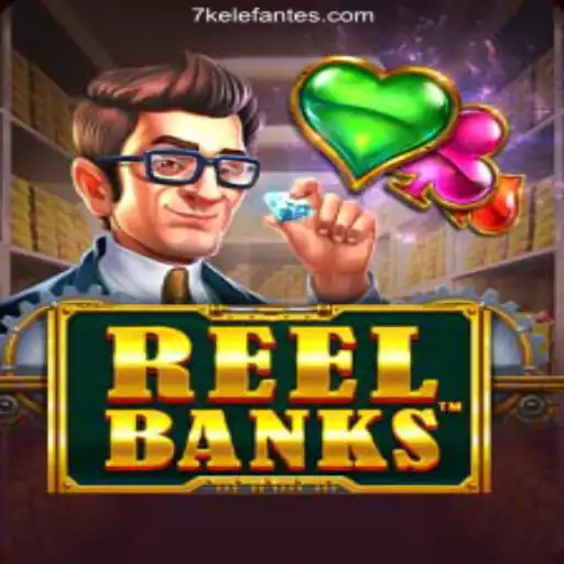Exploring the Thrills of ReelBanks on 7KElefante.com